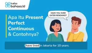 Ilustrasi Apa Itu Present Perfect Continuous dan Contohnya